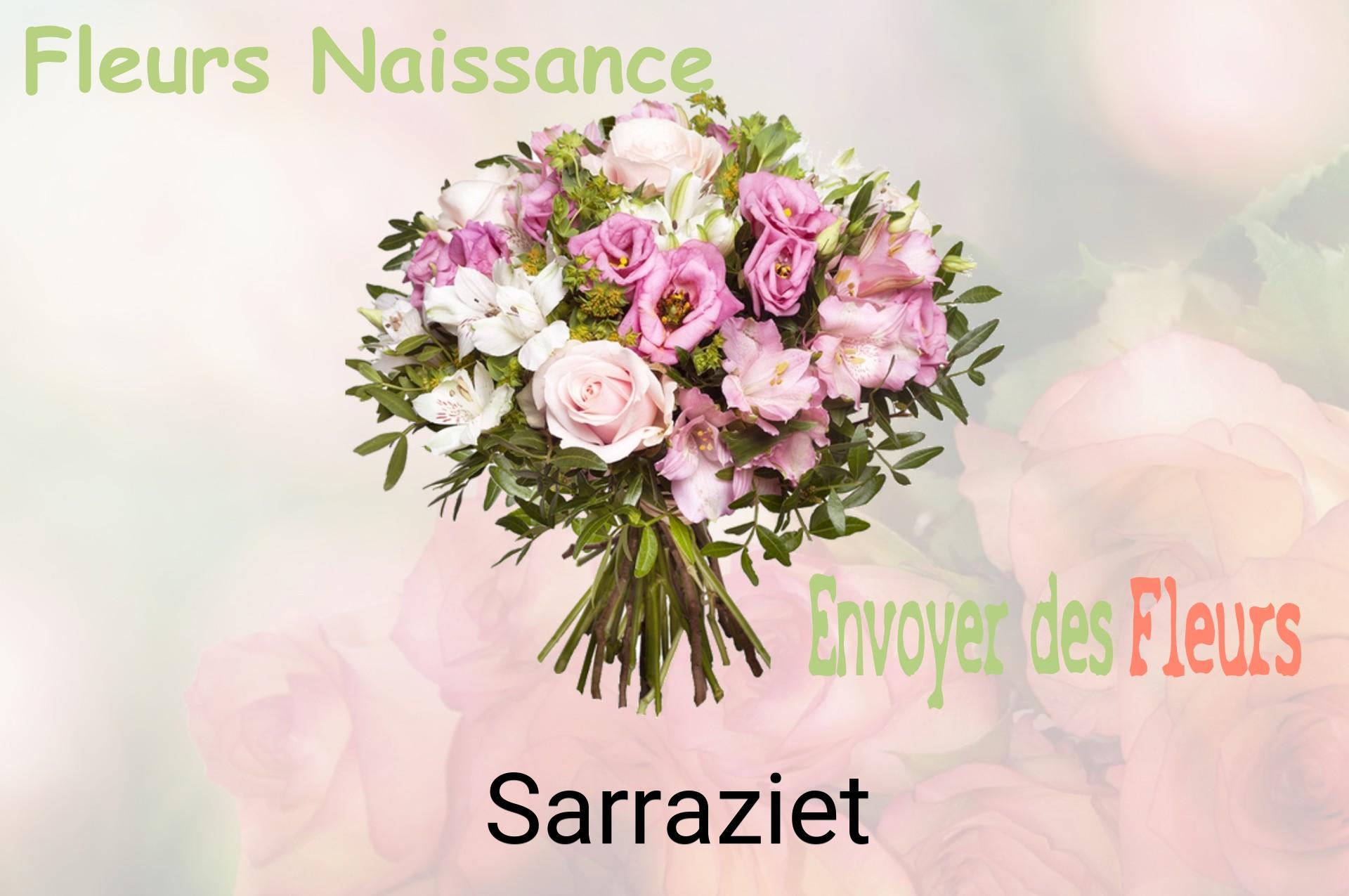 Bouquet de fleurs de naissance livré à Sarraziet
